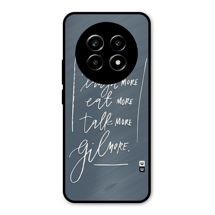 Live Laugh More Metal Back Case for Realme 13 Pro
