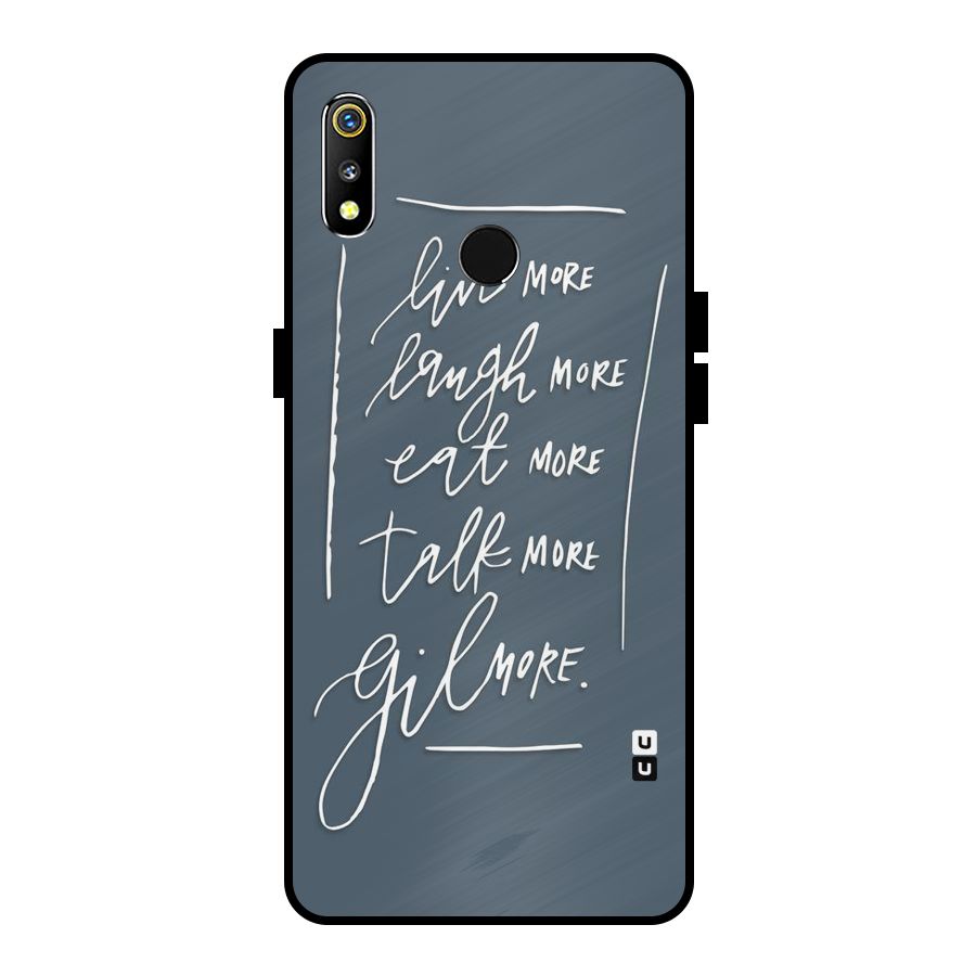 Live Laugh More Metal Back Case for Realme 3i