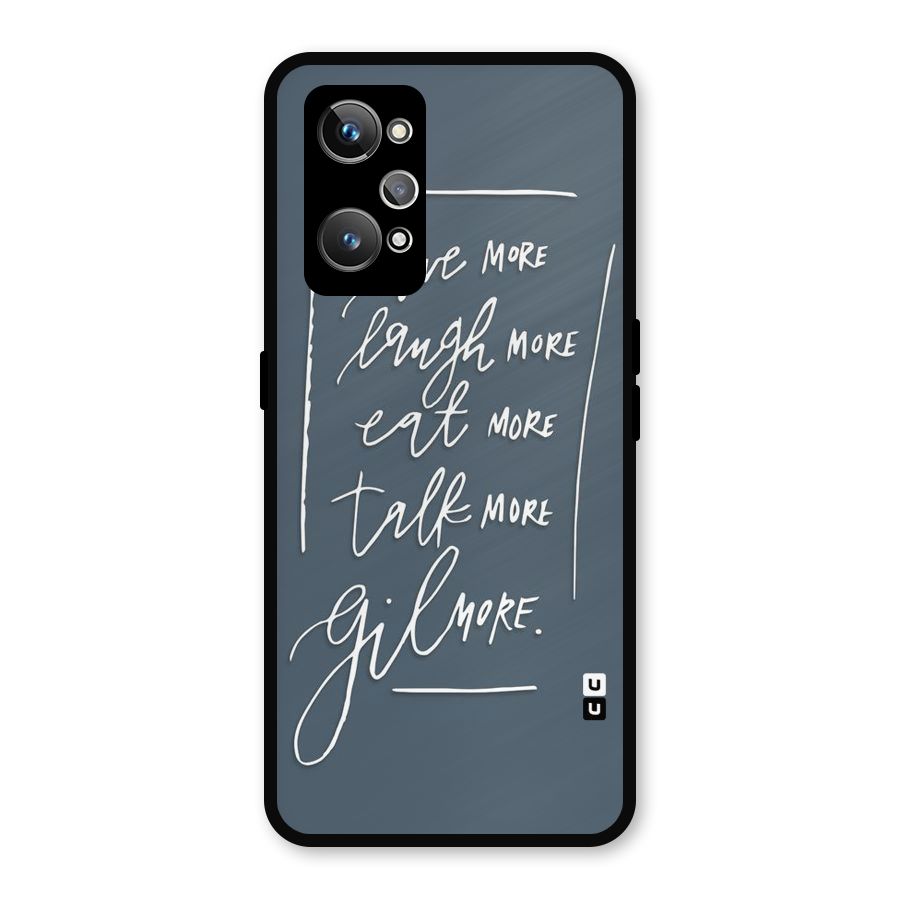 Live Laugh More Metal Back Case for Realme GT Neo 3T