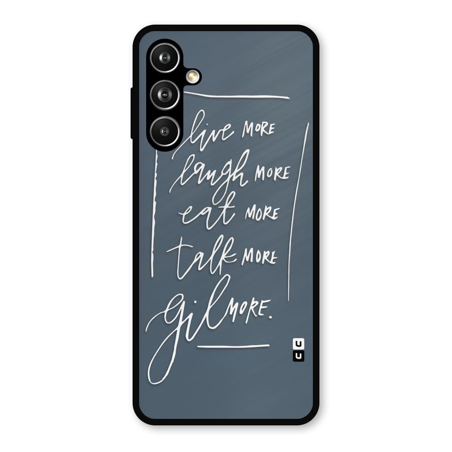 Live Laugh More Metal Back Case for Samsung Galaxy M54