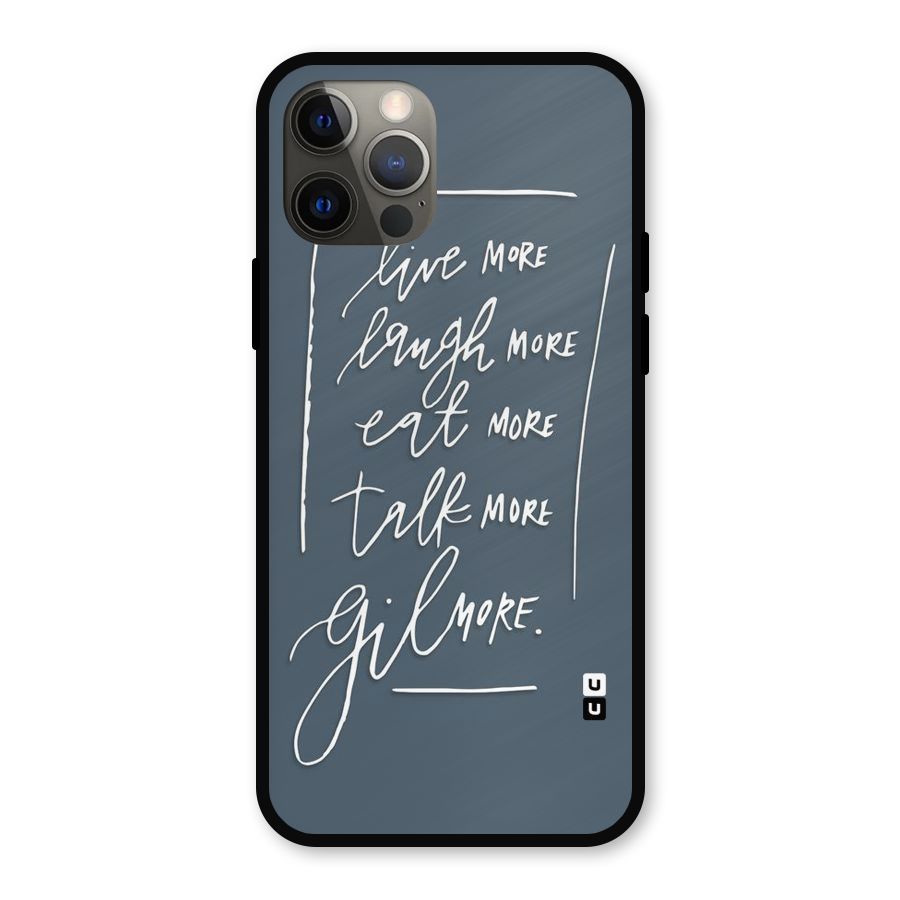 Live Laugh More Metal Back Case for iPhone 12 Pro