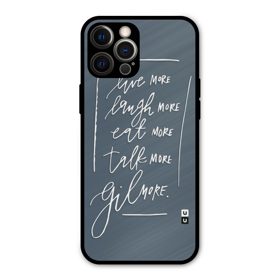 Live Laugh More Metal Back Case for iPhone 12 Pro Max