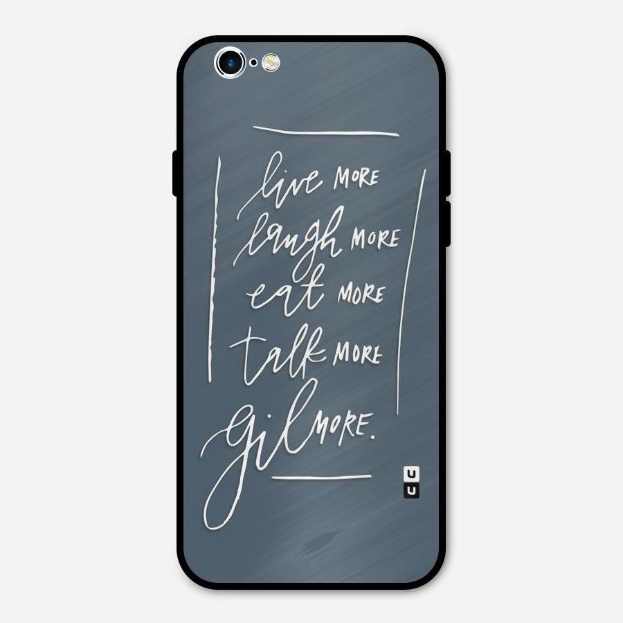 Live Laugh More Metal Back Case for iPhone 6 6s