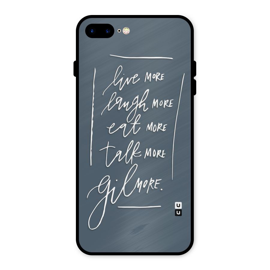 Live Laugh More Metal Back Case for iPhone 7 Plus