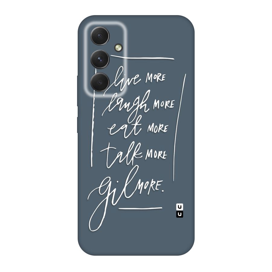 Live Laugh More Original Polycarbonate Back Case for Galaxy A54