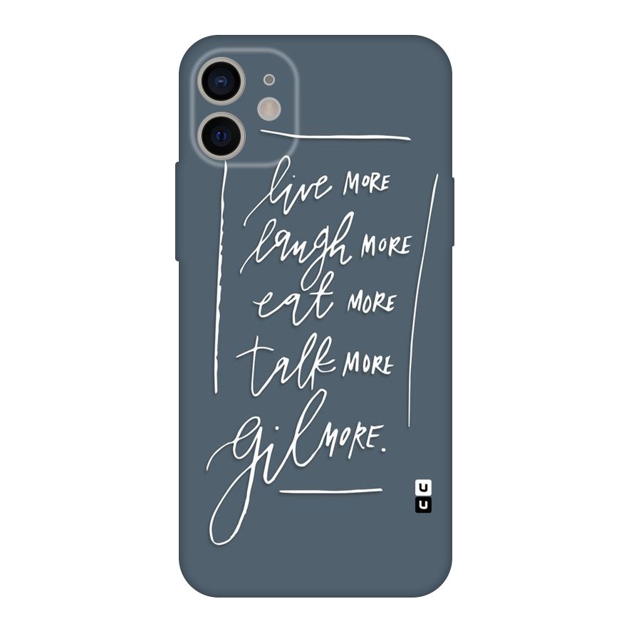 Live Laugh More Original Polycarbonate Back Case for iPhone 11