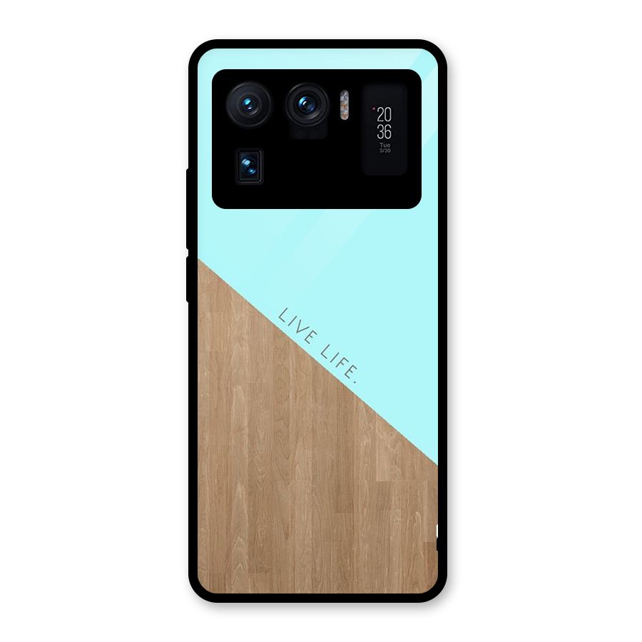 Live Life Glass Back Case for Mi 11 Ultra