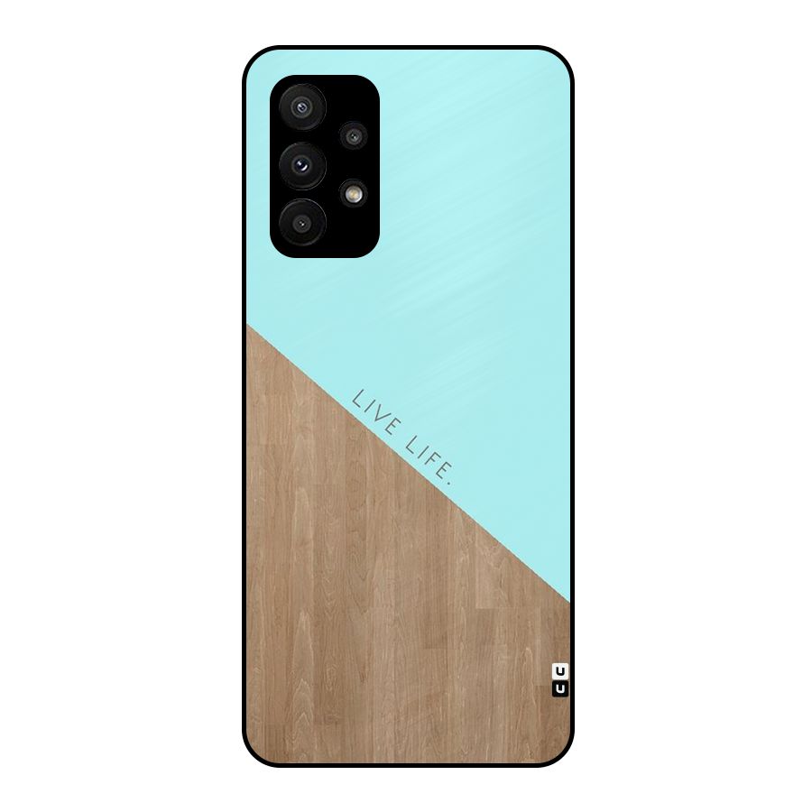 Live Life Metal Back Case for Galaxy A23