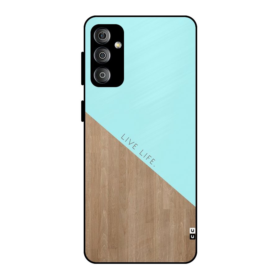 Live Life Metal Back Case for Galaxy F23