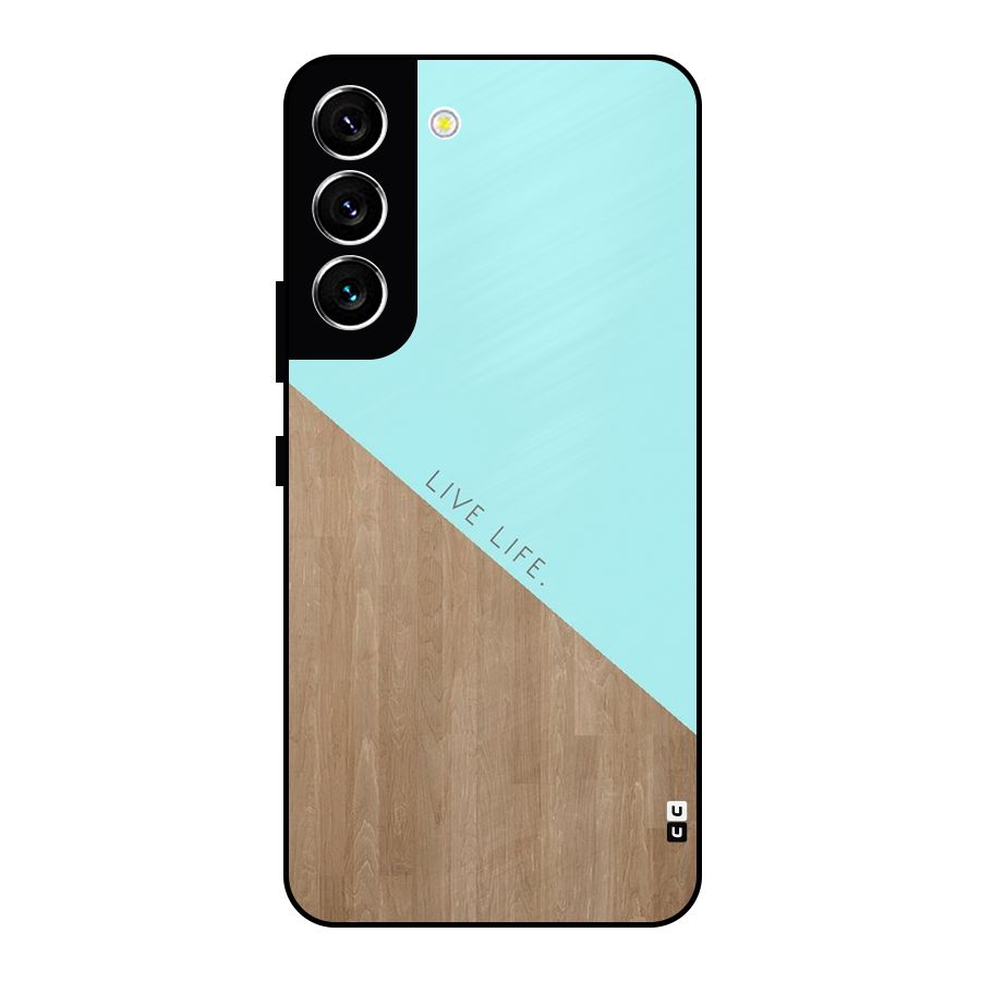 Live Life Metal Back Case for Galaxy S22 5G