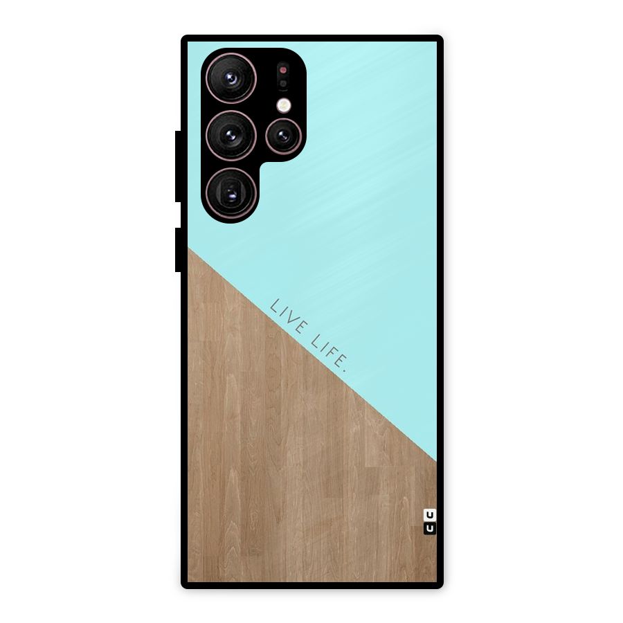 Live Life Metal Back Case for Galaxy S22 Ultra 5G