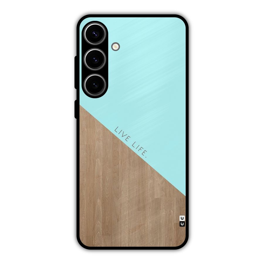 Live Life Metal Back Case for Galaxy S24 Plus