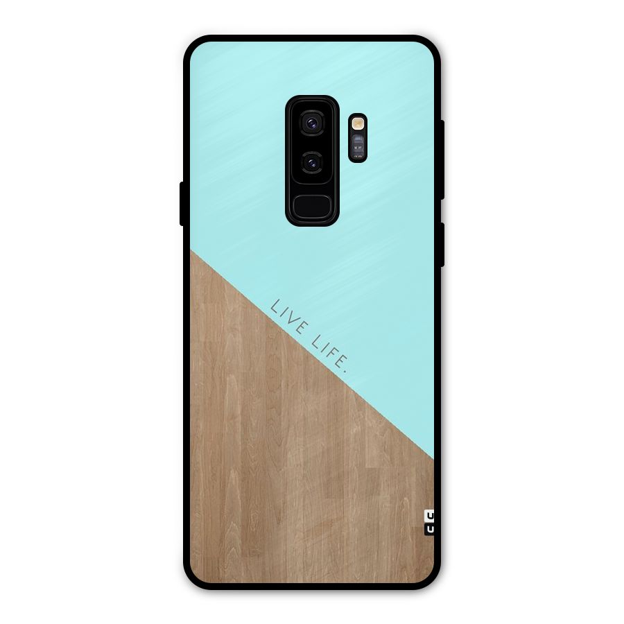 Live Life Metal Back Case for Galaxy S9 Plus