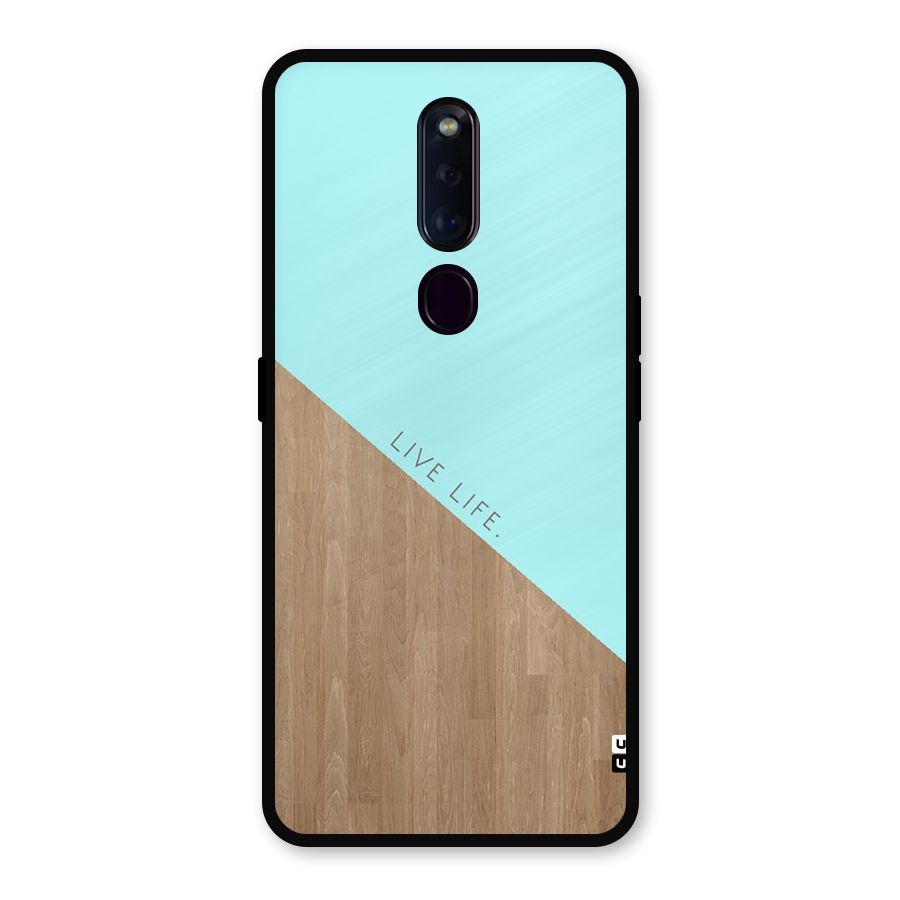 Live Life Metal Back Case for Oppo F11 Pro