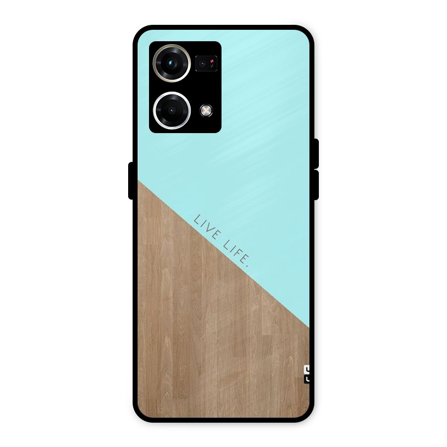 Live Life Metal Back Case for Oppo F21s Pro 4G