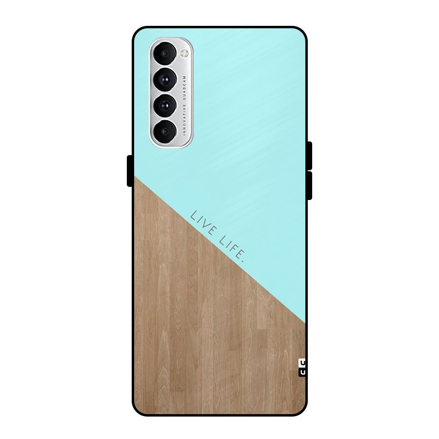 Live Life Metal Back Case for Oppo Reno4 Pro