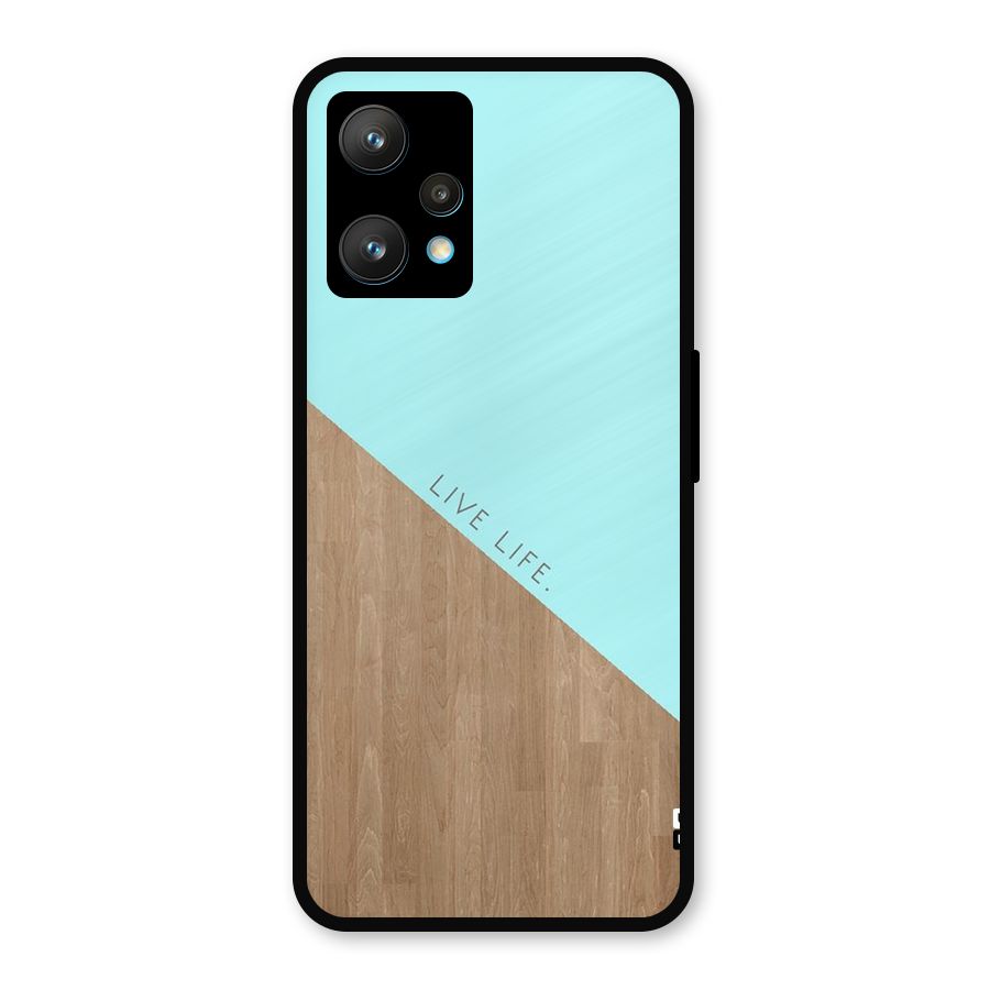 Live Life Metal Back Case for Realme 9