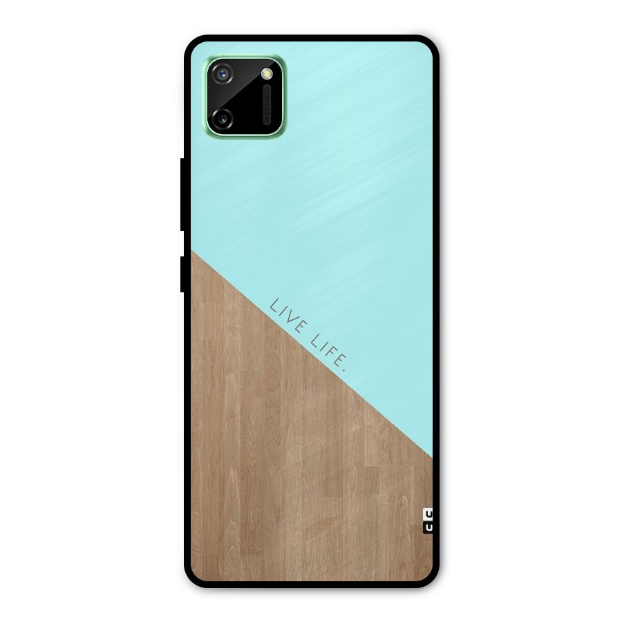 Live Life Metal Back Case for Realme C11