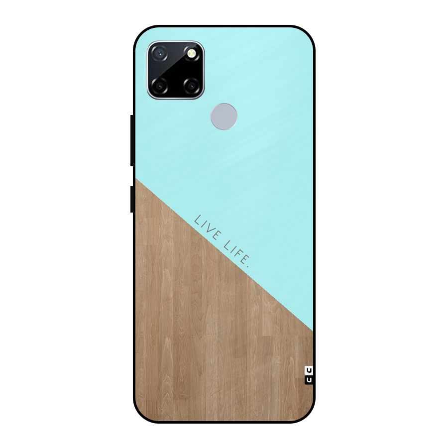 Live Life Metal Back Case for Realme Narzo 20