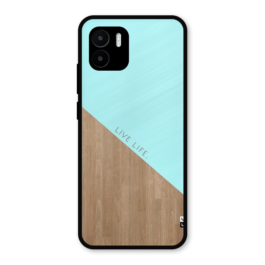 Live Life Metal Back Case for Redmi A2