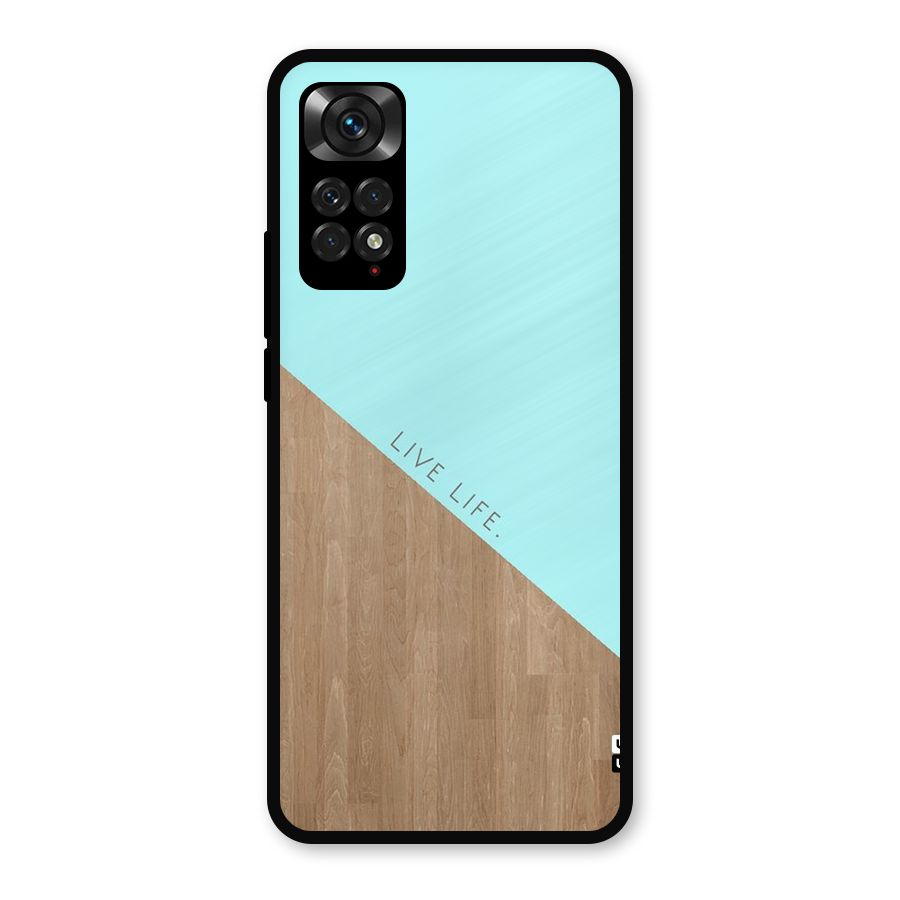 Live Life Metal Back Case for Redmi Note 11