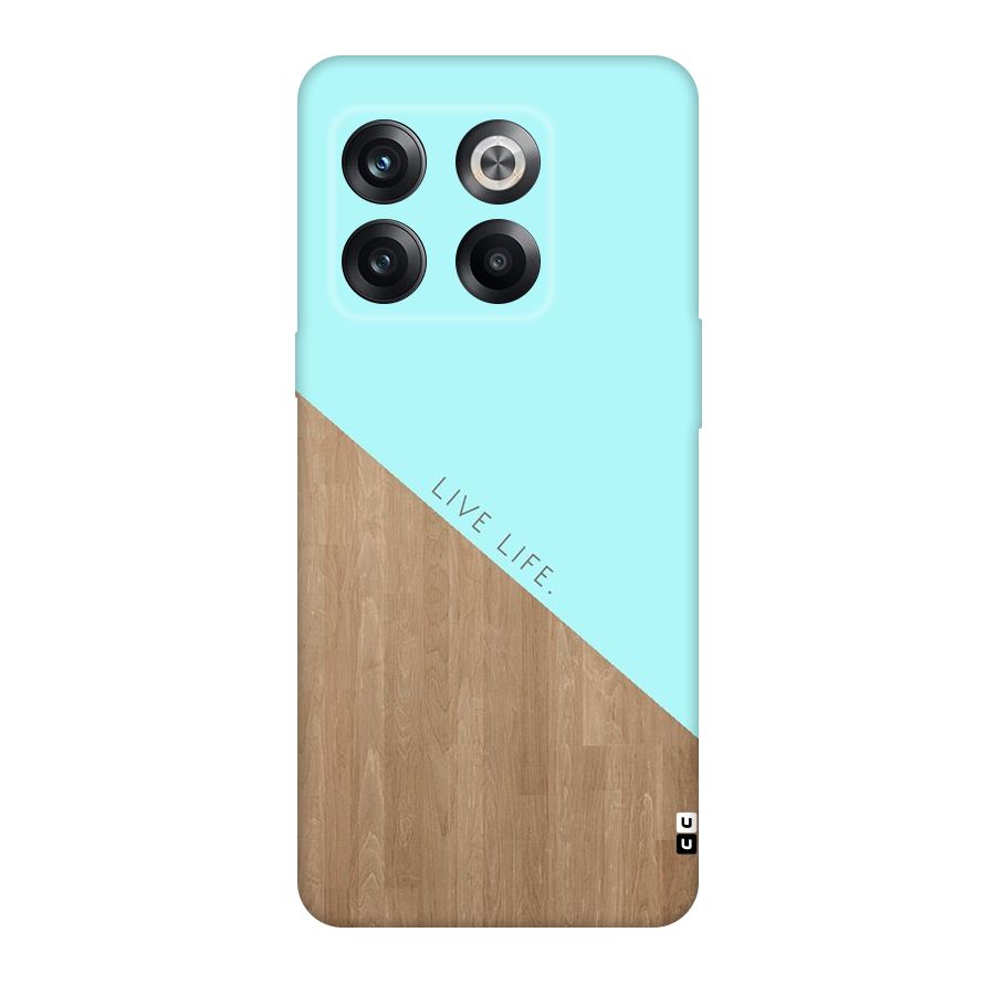 Live Life Original Polycarbonate Back Case for OnePlus 10T