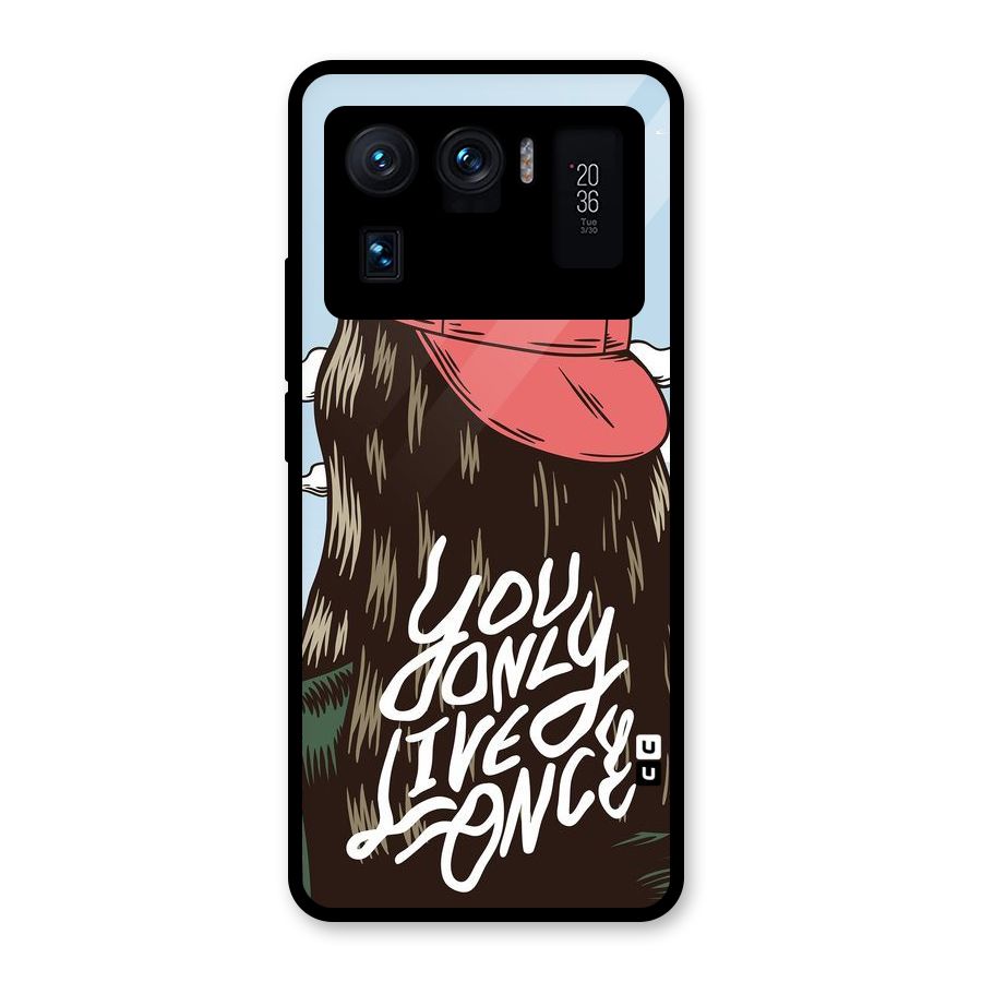 Live Once Glass Back Case for Mi 11 Ultra