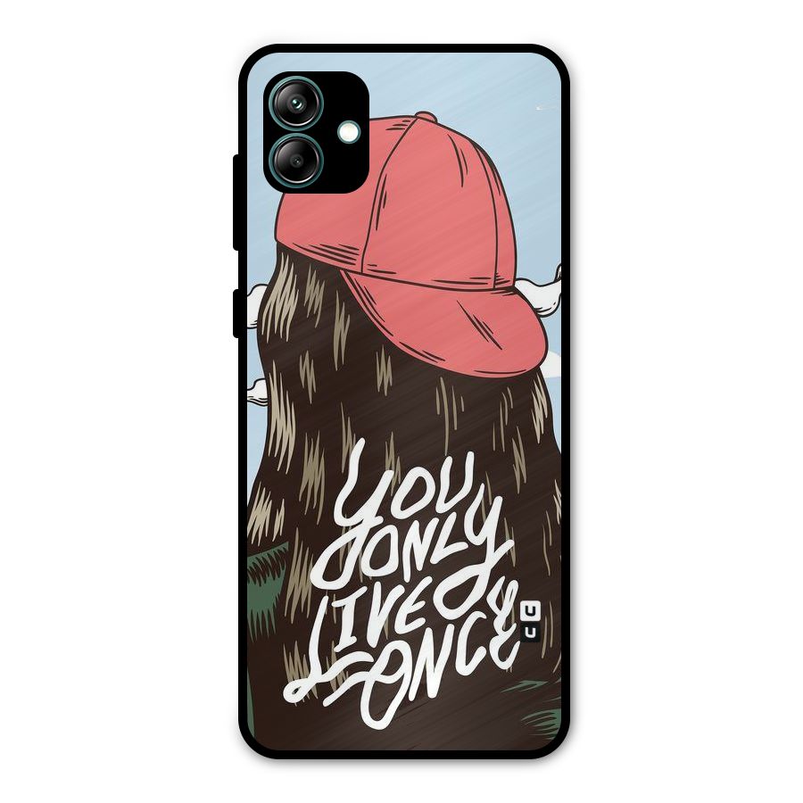 Live Once Metal Back Case for Galaxy A04