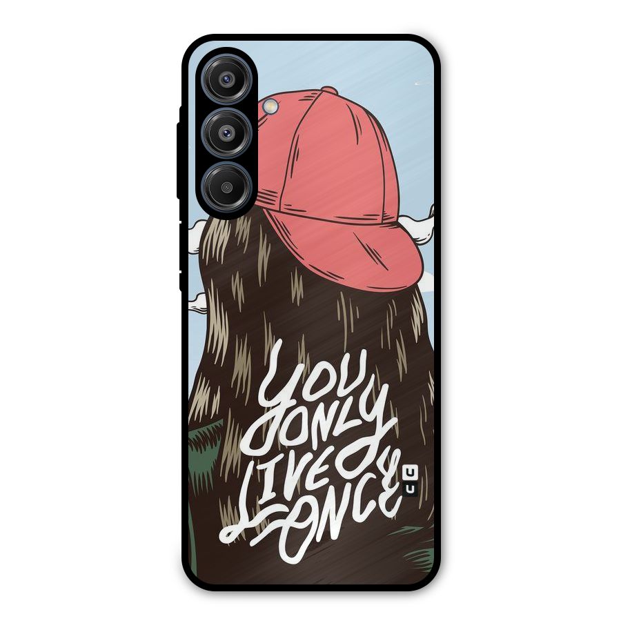 Live Once Metal Back Case for Galaxy A16 5G