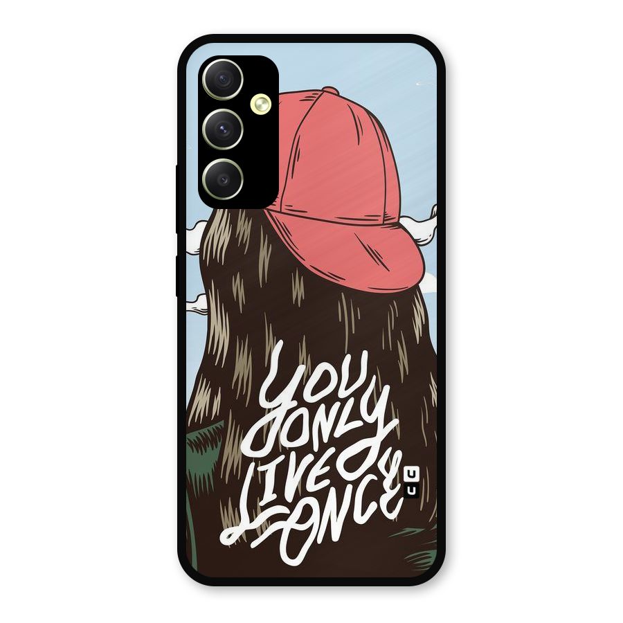 Live Once Metal Back Case for Galaxy A34