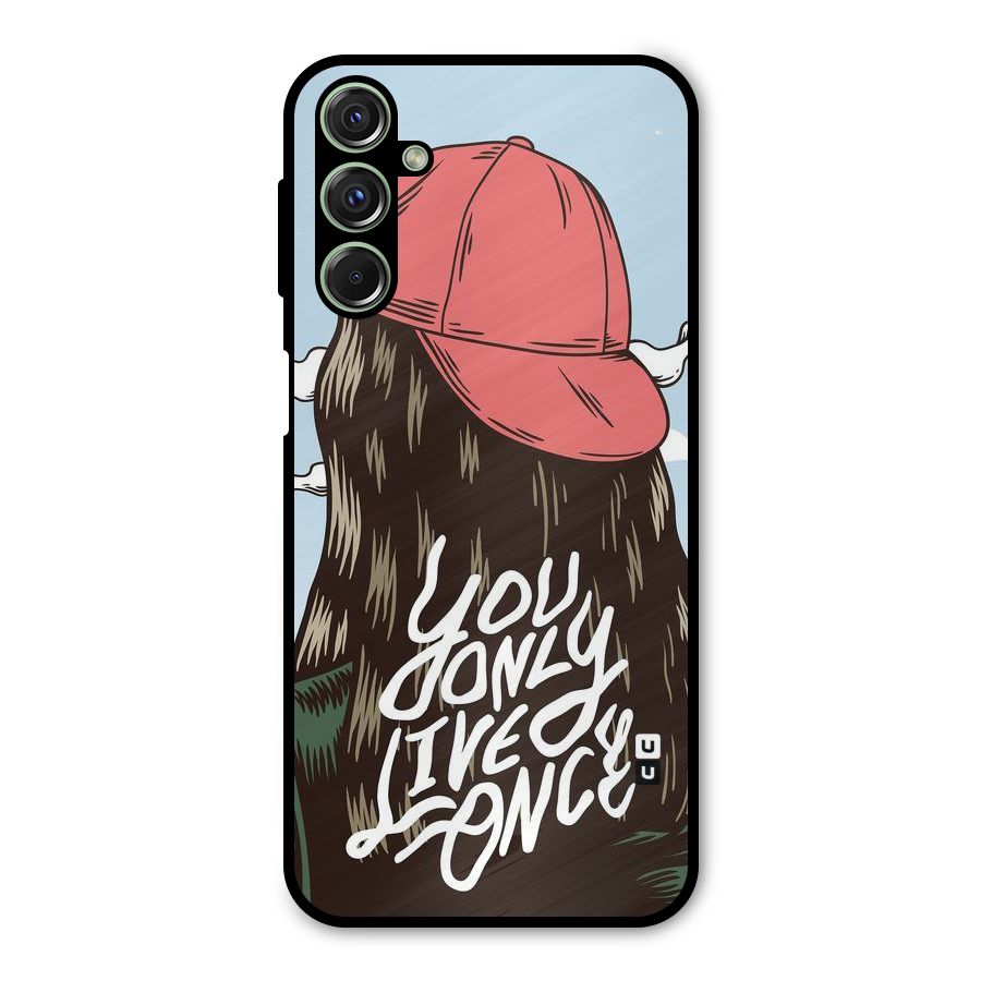 Live Once Metal Back Case for Galaxy F34