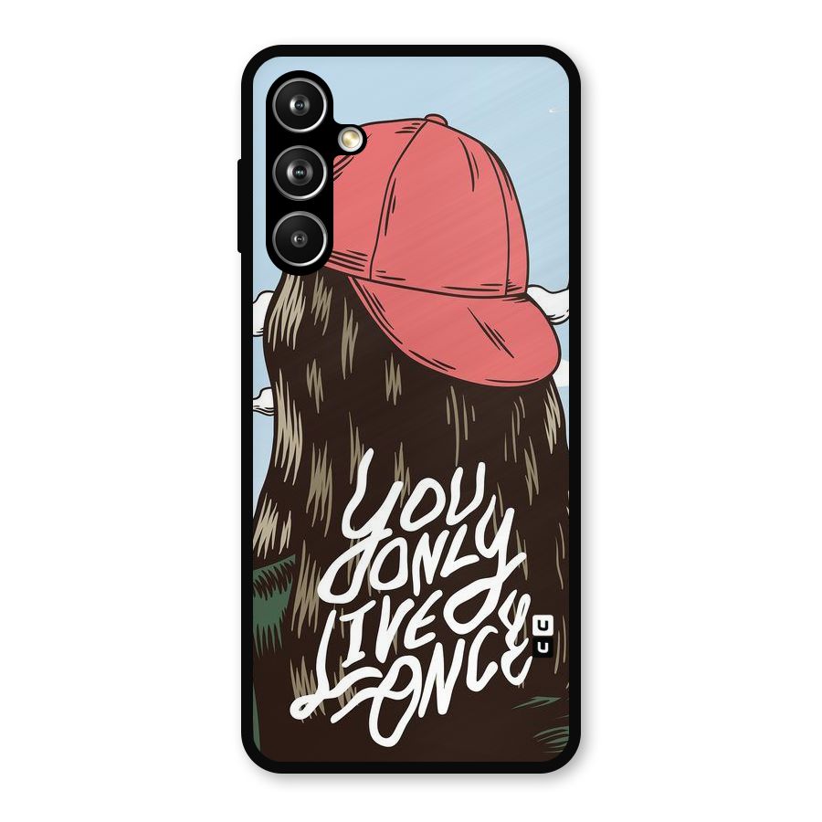 Live Once Metal Back Case for Galaxy F54