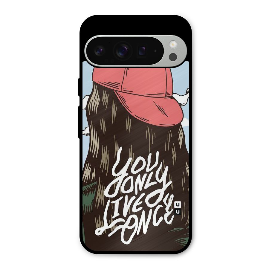 Live Once Metal Back Case for Google Pixel 9 Pro XL