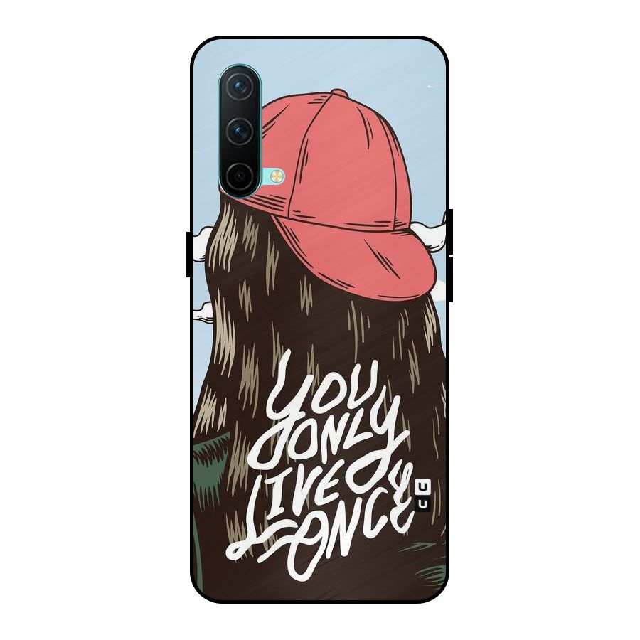 Live Once Metal Back Case for OnePlus Nord CE 5G