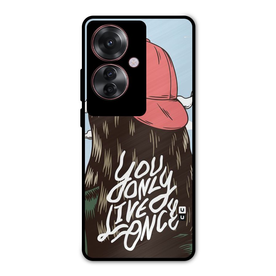 Live Once Metal Back Case for Oppo F25 Pro