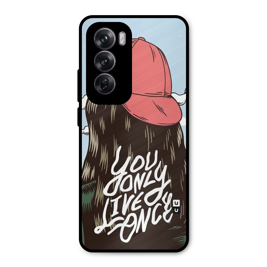 Live Once Metal Back Case for Oppo Reno12 Pro