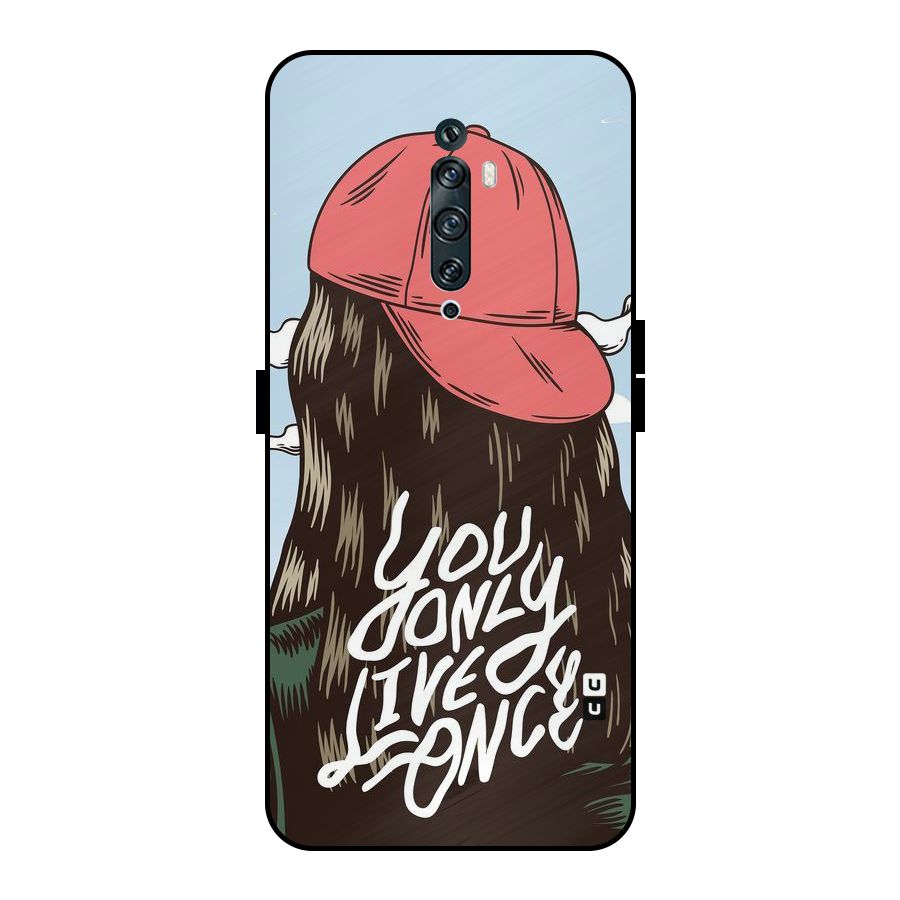 Live Once Metal Back Case for Oppo Reno2 F