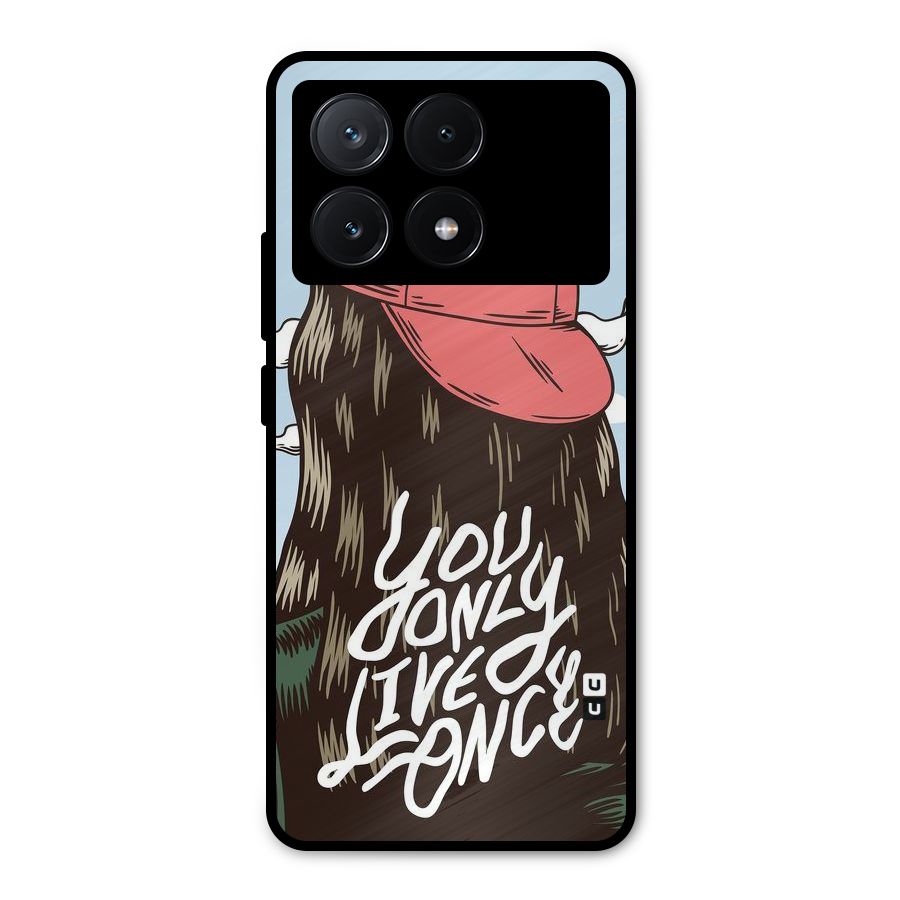 Live Once Metal Back Case for Poco X6 Pro