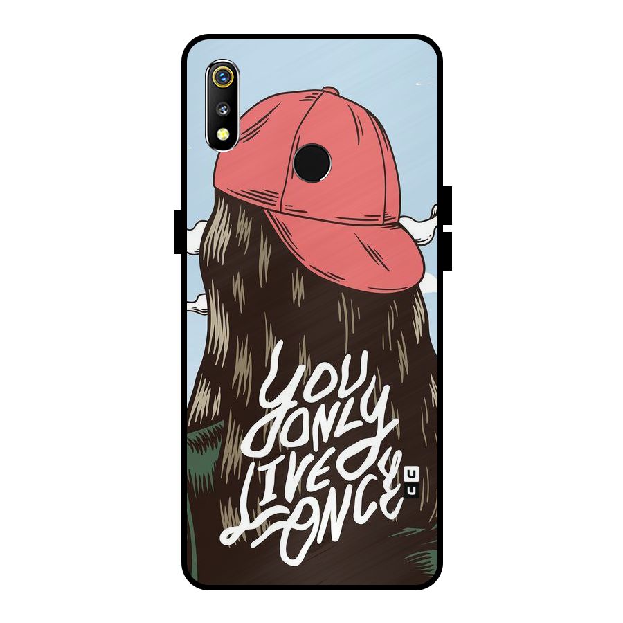 Live Once Metal Back Case for Realme 3