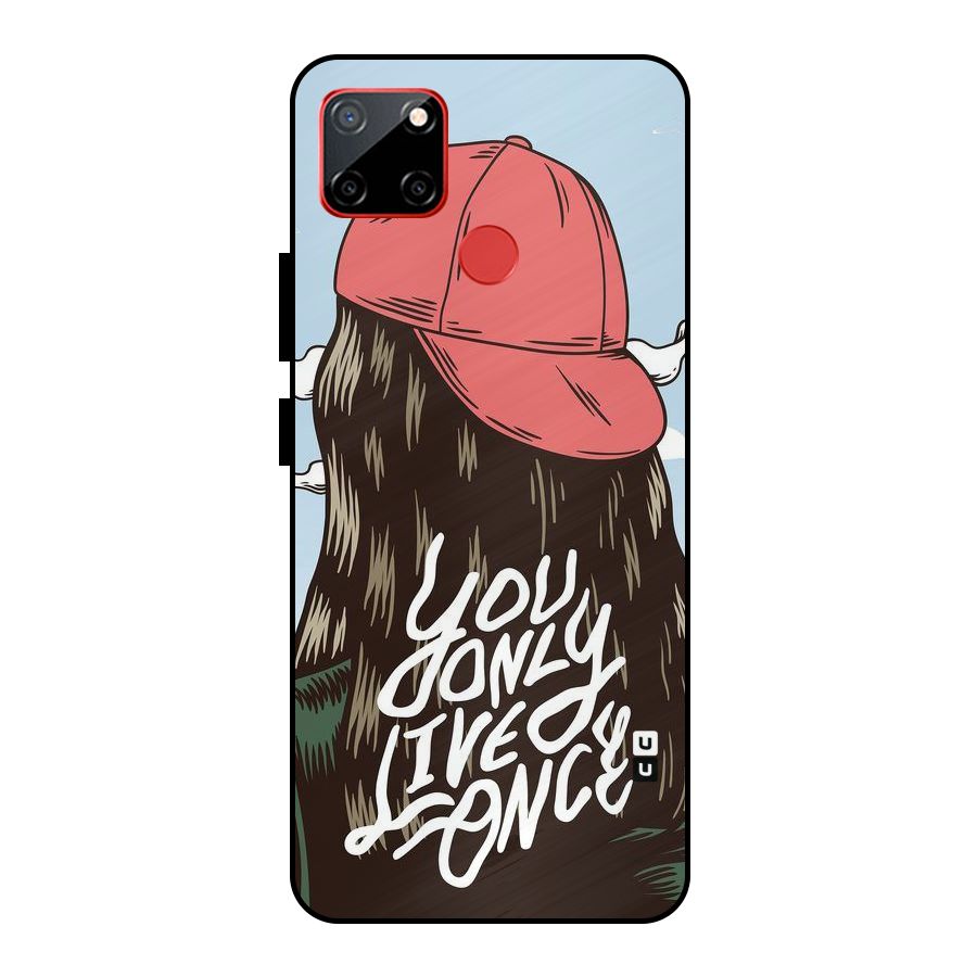 Live Once Metal Back Case for Realme C12