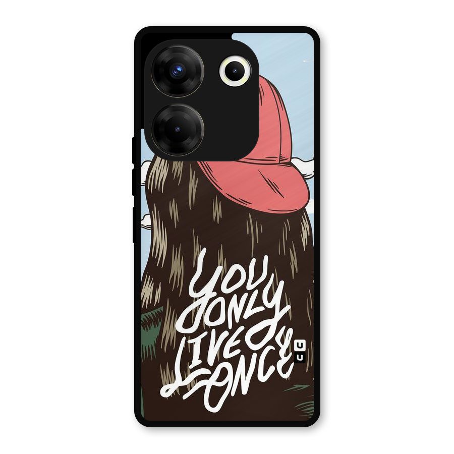 Live Once Metal Back Case for Tecno Camon 20