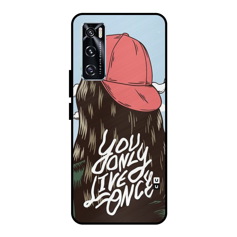 Live Once Metal Back Case for Vivo V20 SE