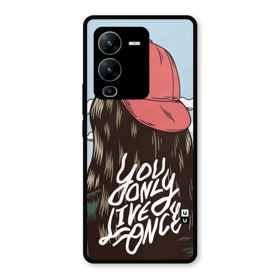 Live Once Metal Back Case for Vivo V25 Pro