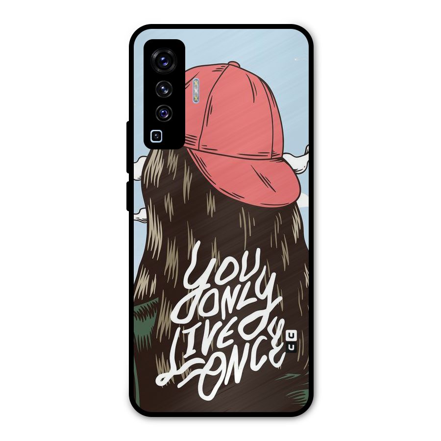 Live Once Metal Back Case for Vivo X50