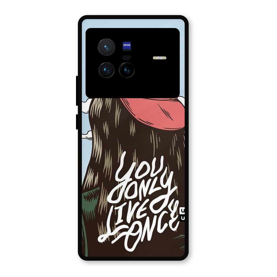Live Once Metal Back Case for Vivo X80