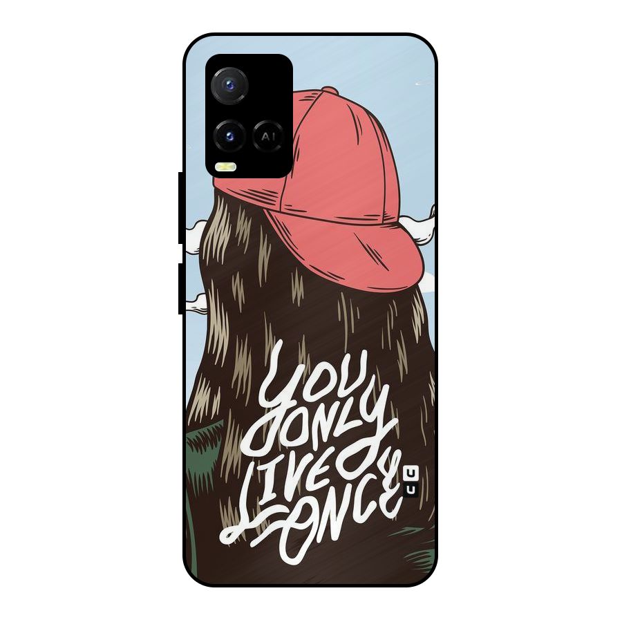 Live Once Metal Back Case for Vivo Y21A