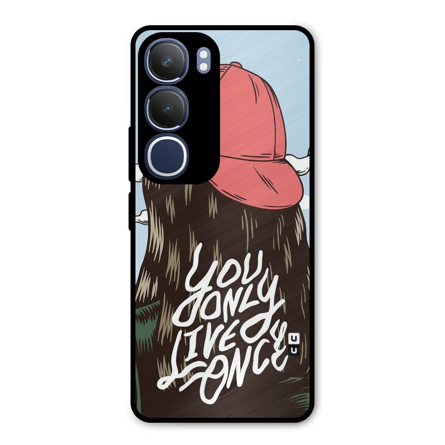 Live Once Metal Back Case for Vivo Y29