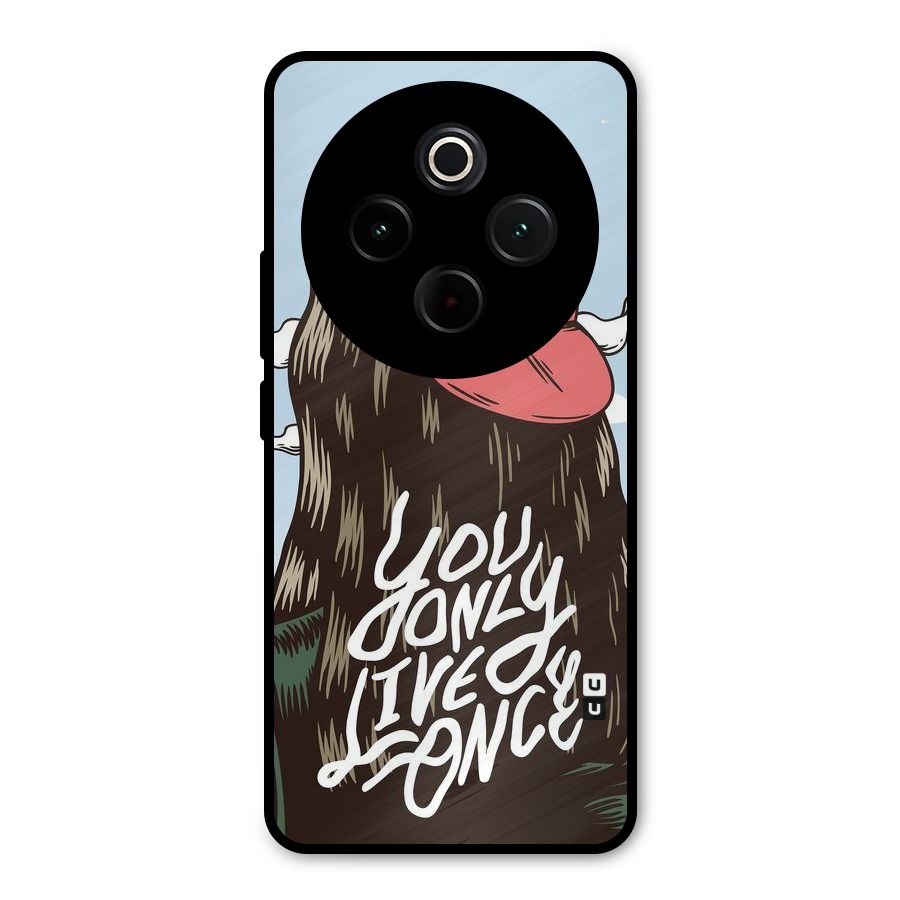 Live Once Metal Back Case for iQOO Z10