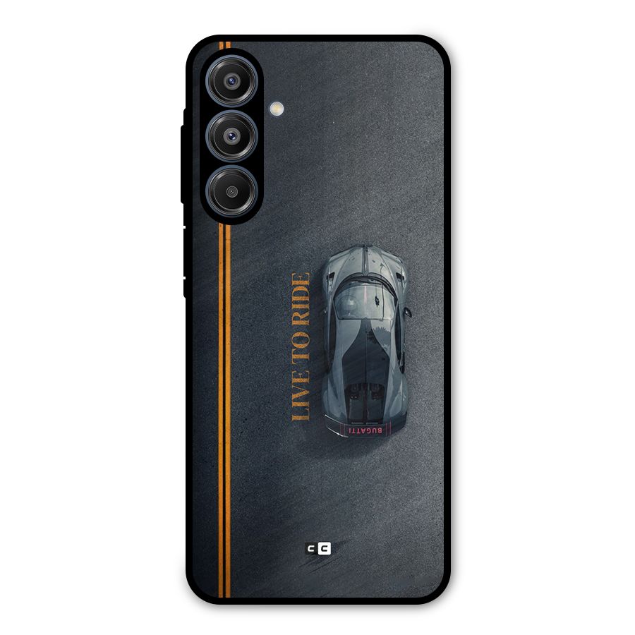 Live To Ride Metal Back Case for Galaxy A16 5G