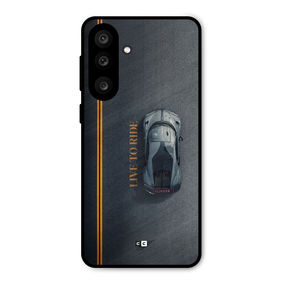 Live To Ride Metal Back Case for Galaxy F56